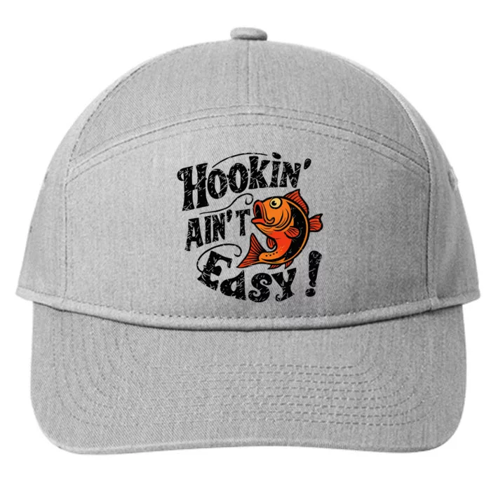 Hookin AinT Easy Funny Fisherman Design 7-Panel Snapback Hat