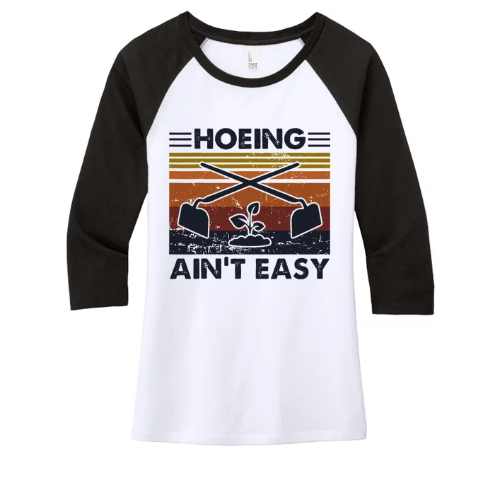 Hoeing AinT Easy Funny Vintage Gardening Lover Gardener Women's Tri-Blend 3/4-Sleeve Raglan Shirt