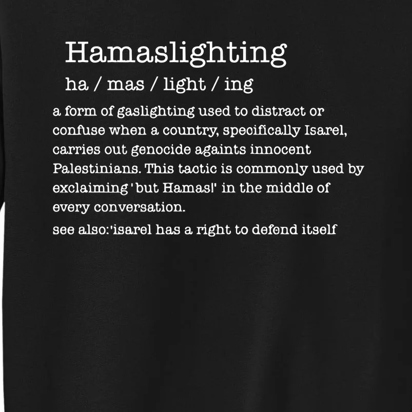 Hamaslighting A Form Of Gaslighting Used To Distract Or Confuse Sweatshirt