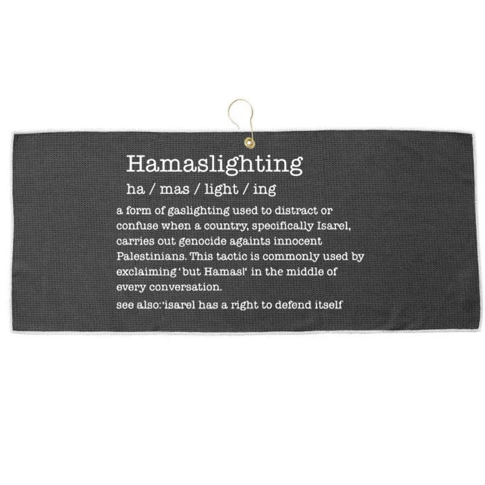 Hamaslighting A Form Of Gaslighting Used To Distract Or Confuse Large Microfiber Waffle Golf Towel