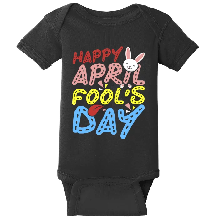 Happy April Fool's Day Funny Baby Bodysuit