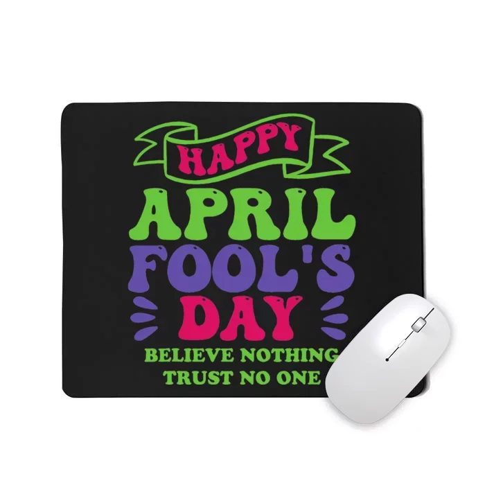 Happy April fools day April 1st prank Funny Mousepad