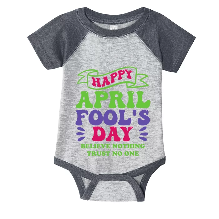 Happy April fools day April 1st prank Funny Infant Baby Jersey Bodysuit