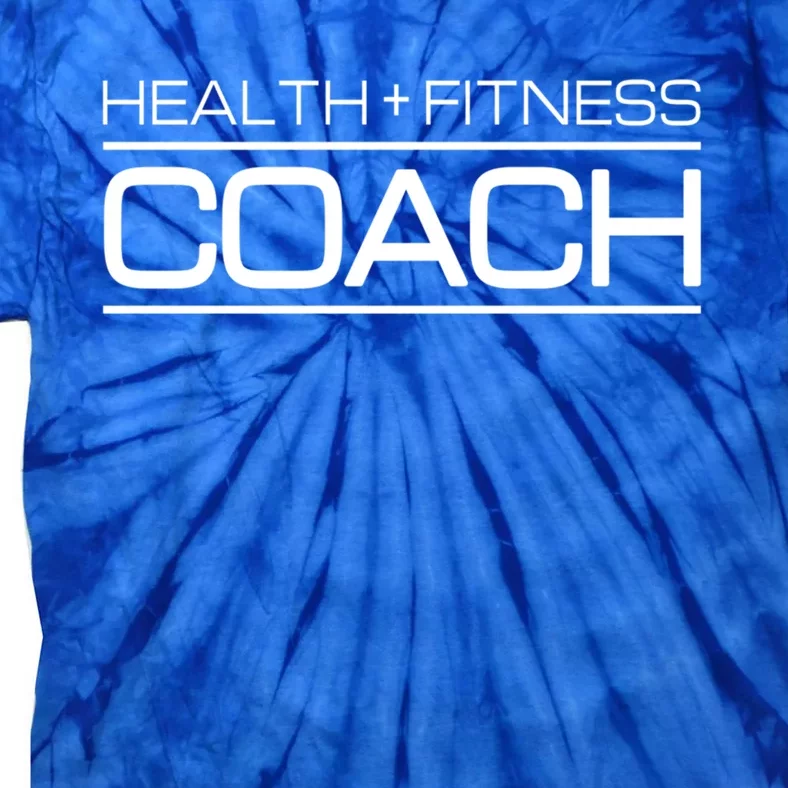 Health And Fitness Coach Gift Personal Trainer Gift Tie-Dye T-Shirt