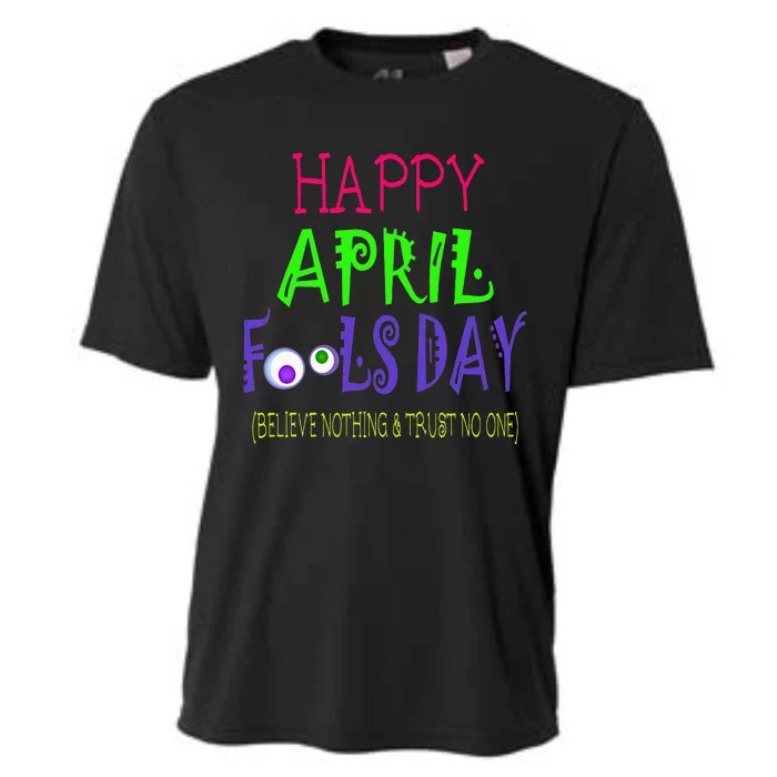 Happy April Fool's Day Quote - April 1st Cooling Performance Crew T-Shirt