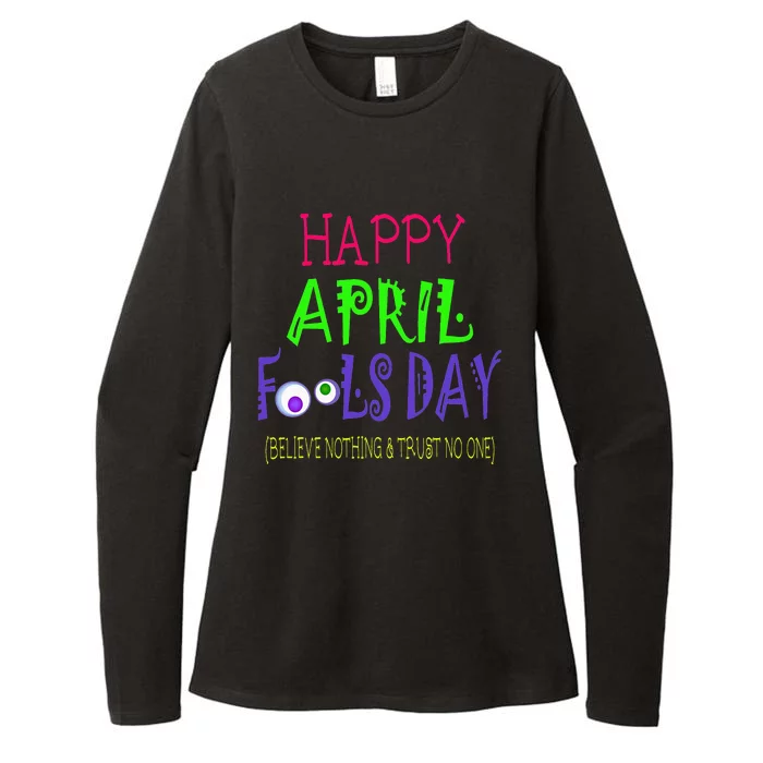 Happy April Fool's Day Quote - April 1st Womens CVC Long Sleeve Shirt