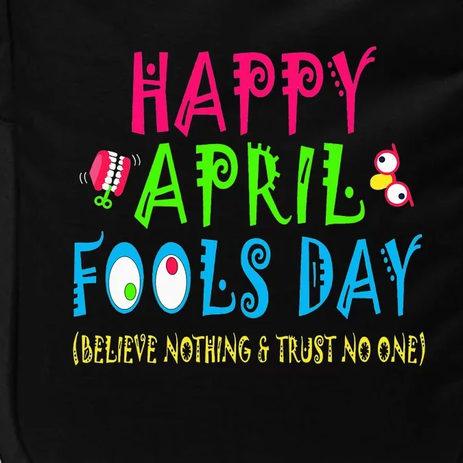 Happy April Fool's Day April 1st Joke Pranks Funny Impact Tech Backpack