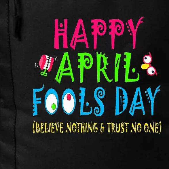 Happy April Fool's Day April 1st Joke Pranks Funny Daily Commute Backpack