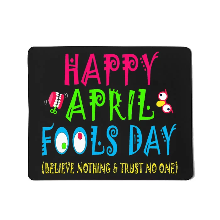 Happy April Fool's Day April 1st Joke Pranks Funny Mousepad