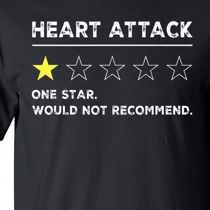 Heart Attack Funny Get Well Soon Gag Recovery Tall T-Shirt