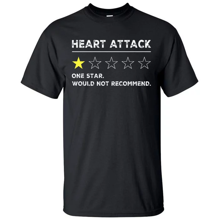 Heart Attack Funny Get Well Soon Gag Recovery Tall T-Shirt