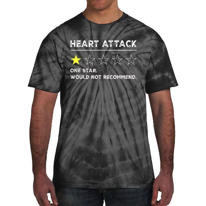 Heart Attack Funny Get Well Soon Gag Recovery Tie-Dye T-Shirt