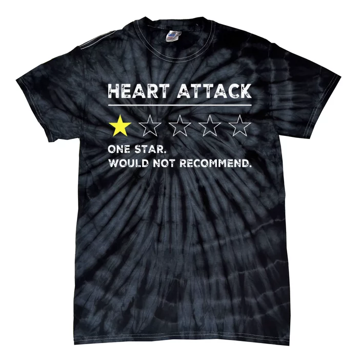 Heart Attack Funny Get Well Soon Gag Recovery Tie-Dye T-Shirt