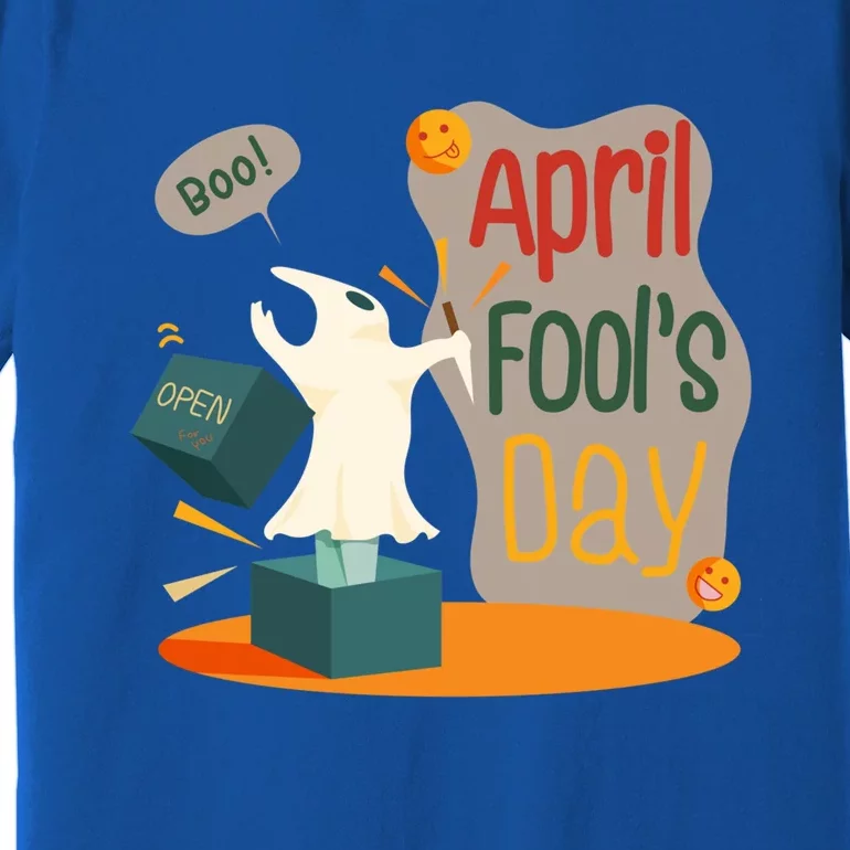 Happy April Fools Day Meaningful Gift April 1st Meaningful Gift Funny Jokes Gift Premium T-Shirt