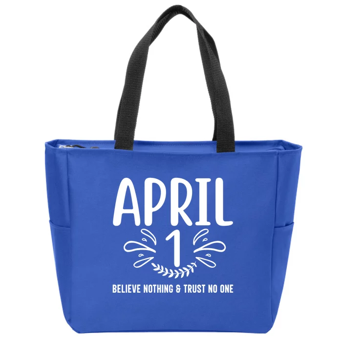 Happy April Fools Day April 1st Birthday April Funny Jokes Funny Gift Zip Tote Bag