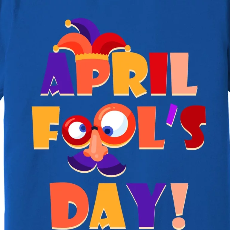 Happy April Fool's April 1st Funny April Fools Day Gift Premium T-Shirt