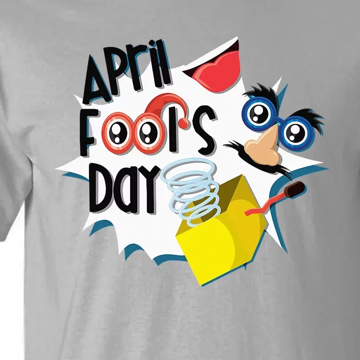 Happy April Fool's Day April Fools Tall T-Shirt