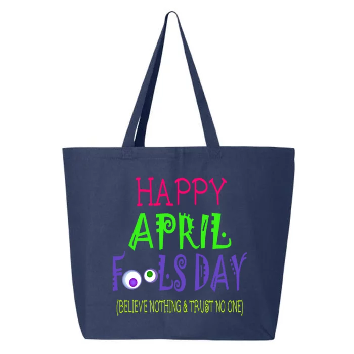 Happy April Fool's Day Quote Funny Gift April 1st Cute Gift 25L Jumbo Tote