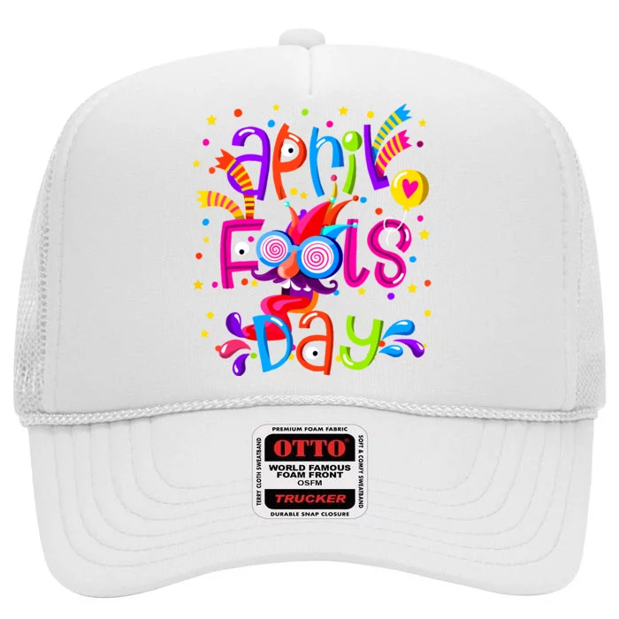 Happy April Fools Day 1st April Fools Day 2024 Joke Funny High Crown Mesh Trucker Hat