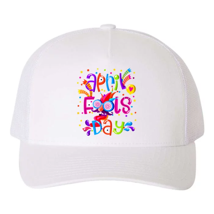 Happy April Fools Day 1st April Fools Day 2024 Joke Funny Yupoong Adult 5-Panel Trucker Hat