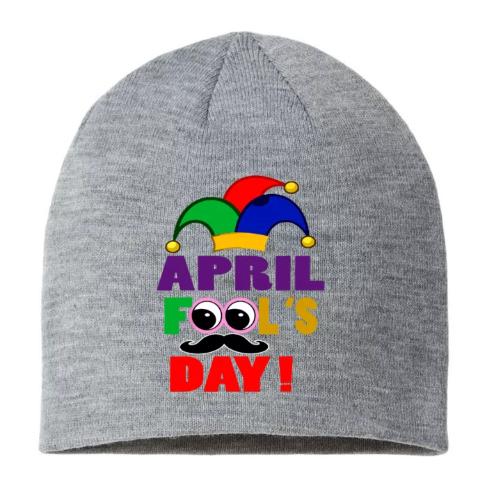 Happy April Fools Day April Fools Day Joke Funny 1st 8 1/2in Sustainable Knit Beanie