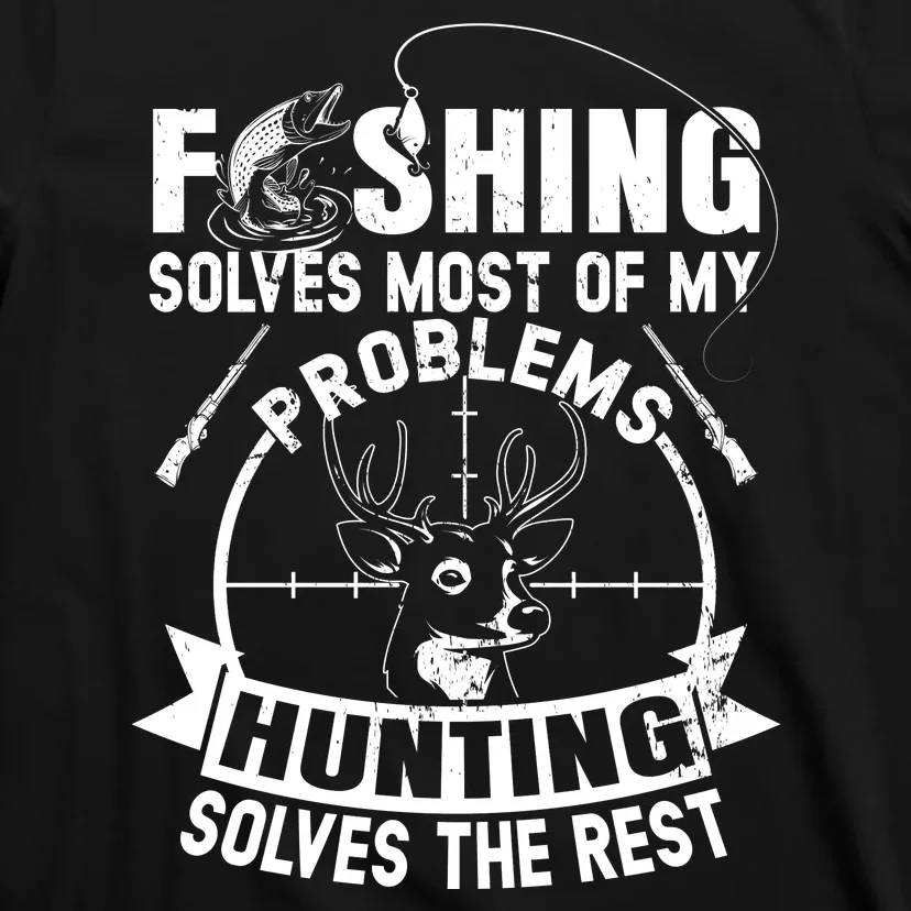 Hunting And Fishing T-Shirt