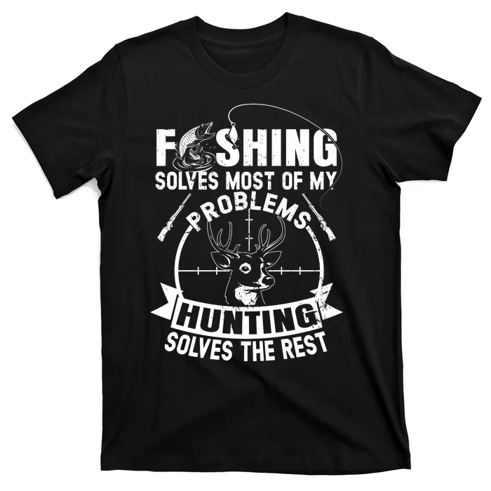 Hunting And Fishing T-Shirt