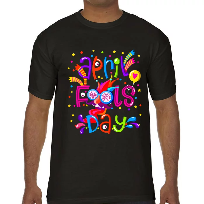 Happy April Fools Day 1st April Fools Day Joke Funny Comfort Colors T-Shirt