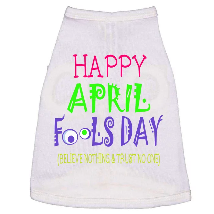 Happy April Fools Day Quote April 1st Doggie Tank