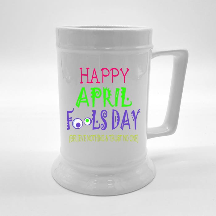 Happy April Fools Day Quote April 1st Front & Back Beer Stein