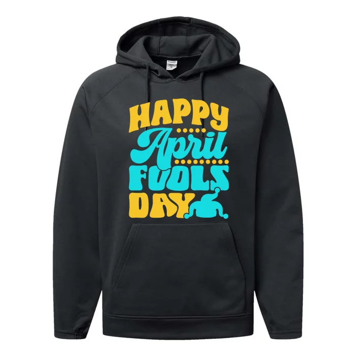 Happy April Fools Day Sarcastic Joke Sayings Humor Performance Fleece Hoodie