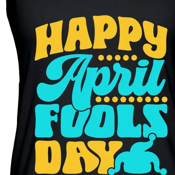 Happy April Fools Day Sarcastic Joke Sayings Humor Ladies Essential Flowy Tank