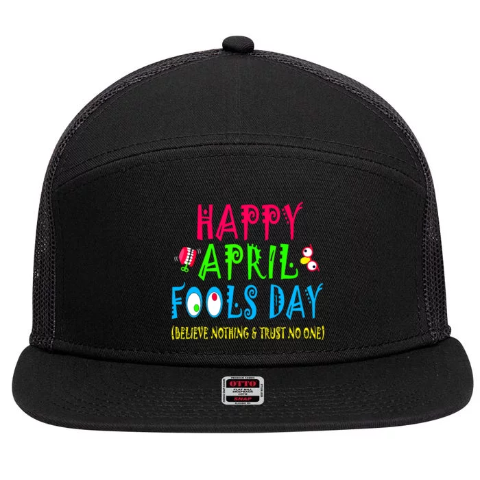 Happy April Fools Day April 1st Joke Pranks Funny 7 Panel Mesh Trucker Snapback Hat