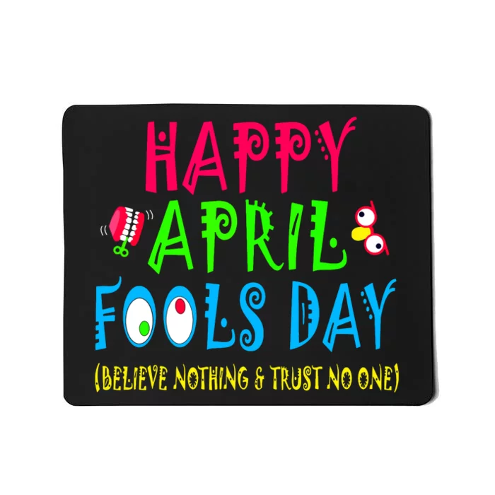 Happy April Fools Day April 1st Joke Pranks Funny Mousepad