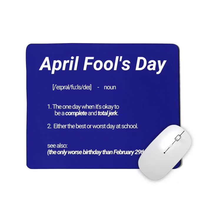 Hilarious April Fool's Day Dictionary Definition Gift Mousepad