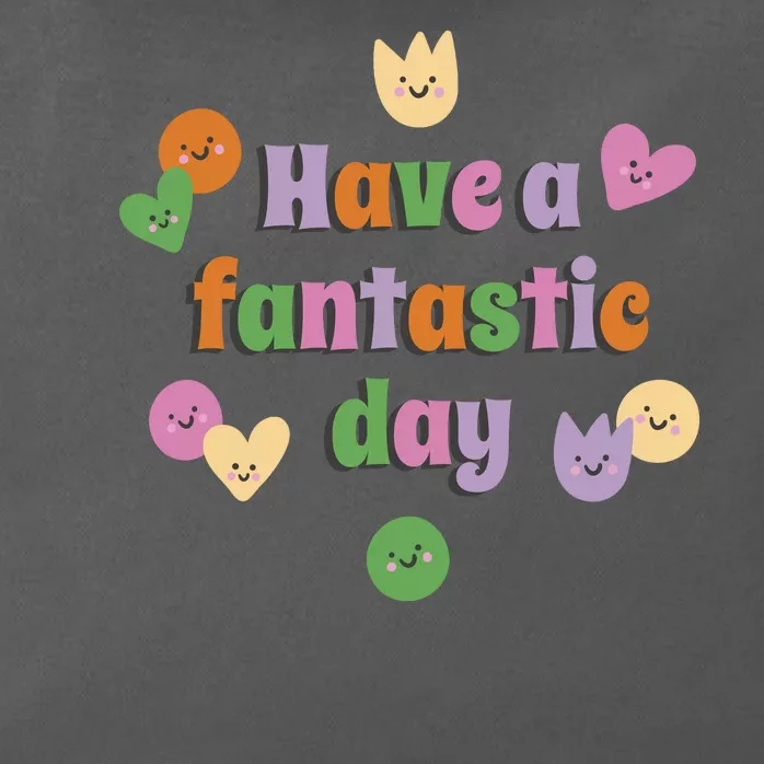 Have A Fantastic Day Smiley Zip Tote Bag