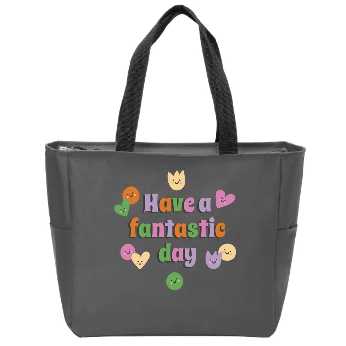 Have A Fantastic Day Smiley Zip Tote Bag