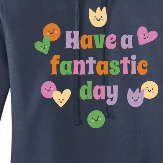 Have A Fantastic Day Smiley Women's Pullover Hoodie