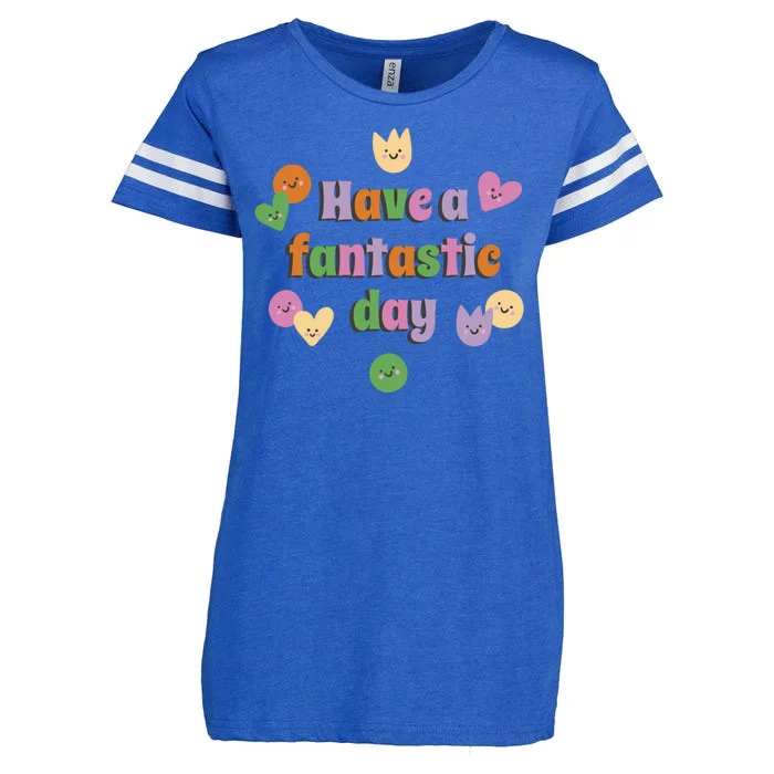 Have A Fantastic Day Smiley Enza Ladies Jersey Football T-Shirt