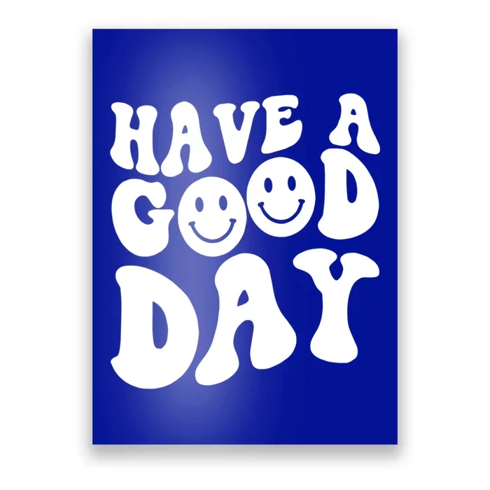 Have A Good Day Smile Face Emotion Smiling Words Gift Poster