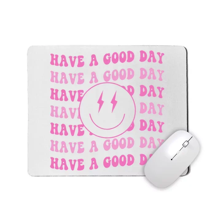 Have A Good Day Pink Smile Face Preppy Aesthetic Trendy Mousepad