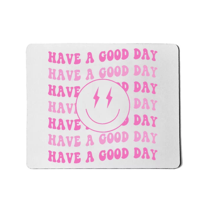 Have A Good Day Pink Smile Face Preppy Aesthetic Trendy Mousepad