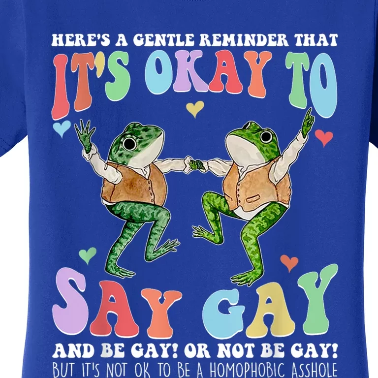 HereS A Gentle Reminder That ItS Okay To Say Lgbt Gift Women's T-Shirt