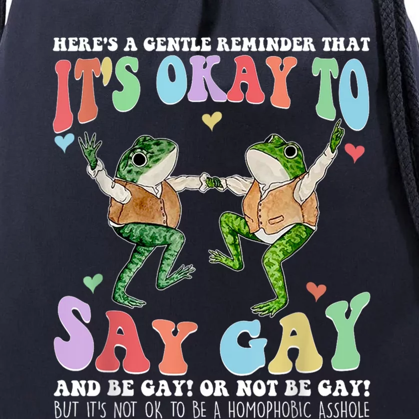 HereS A Gentle Reminder That ItS Okay To Say Lgbt Gift Drawstring Bag