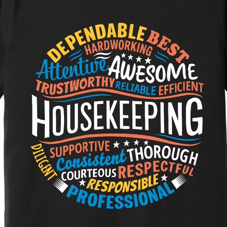 Housekeeping Appreciation Gifts Environmental Services Week Premium T-Shirt