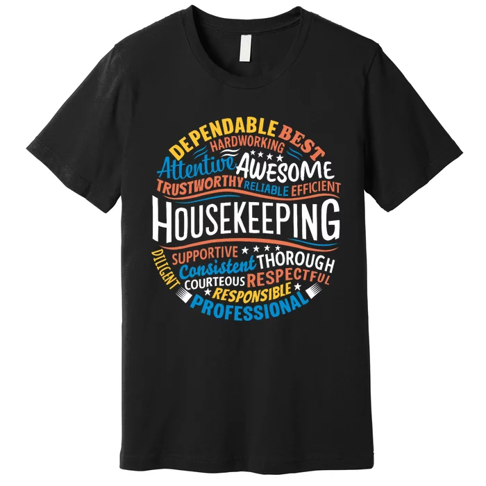 Housekeeping Appreciation Gifts Environmental Services Week Premium T-Shirt