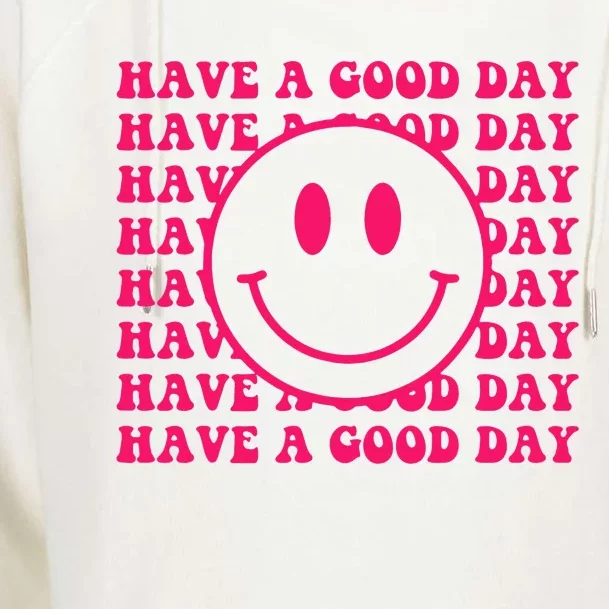 Have A Good Day Pink Smile Face Preppy Aesthetic Trendy Womens Funnel Neck Pullover Hood