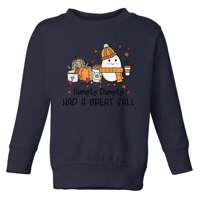 Had A Great Fall Autumn Vibes Cute Egg Toddler Sweatshirt