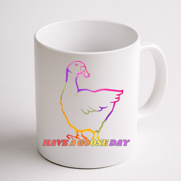 Have A Goose Day Front & Back Coffee Mug