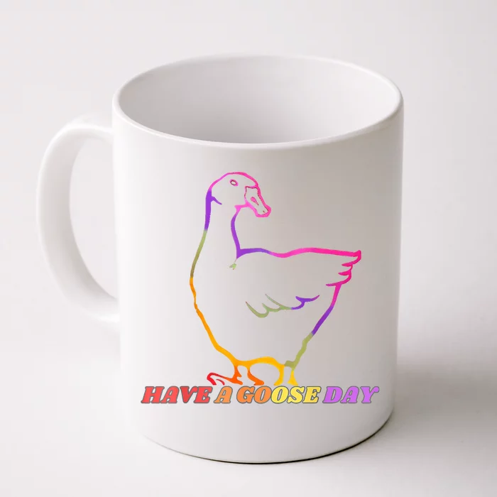 Have A Goose Day Front & Back Coffee Mug